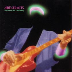 Dire Straits : Money for Nothing